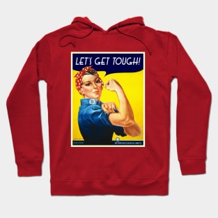 Rosie The Riveter! Hoodie